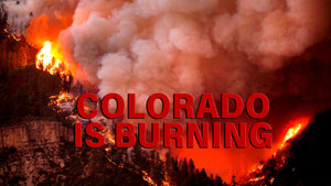 Colorado is burning. Help us raise money for the victims of the terrible wildfires.